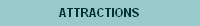 ATTRACTIONS